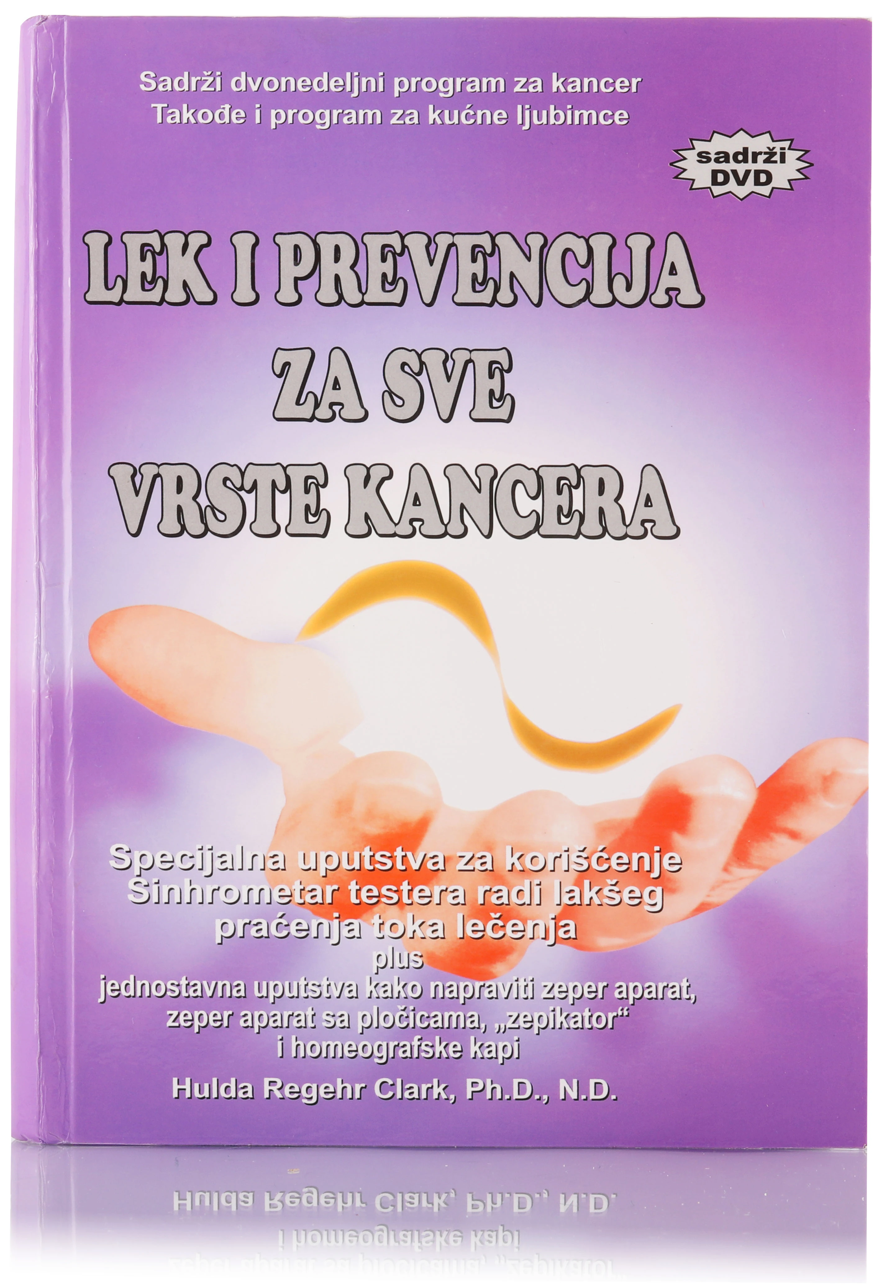 Lek i prevencija za sve vrste kancera - Hulda Klark