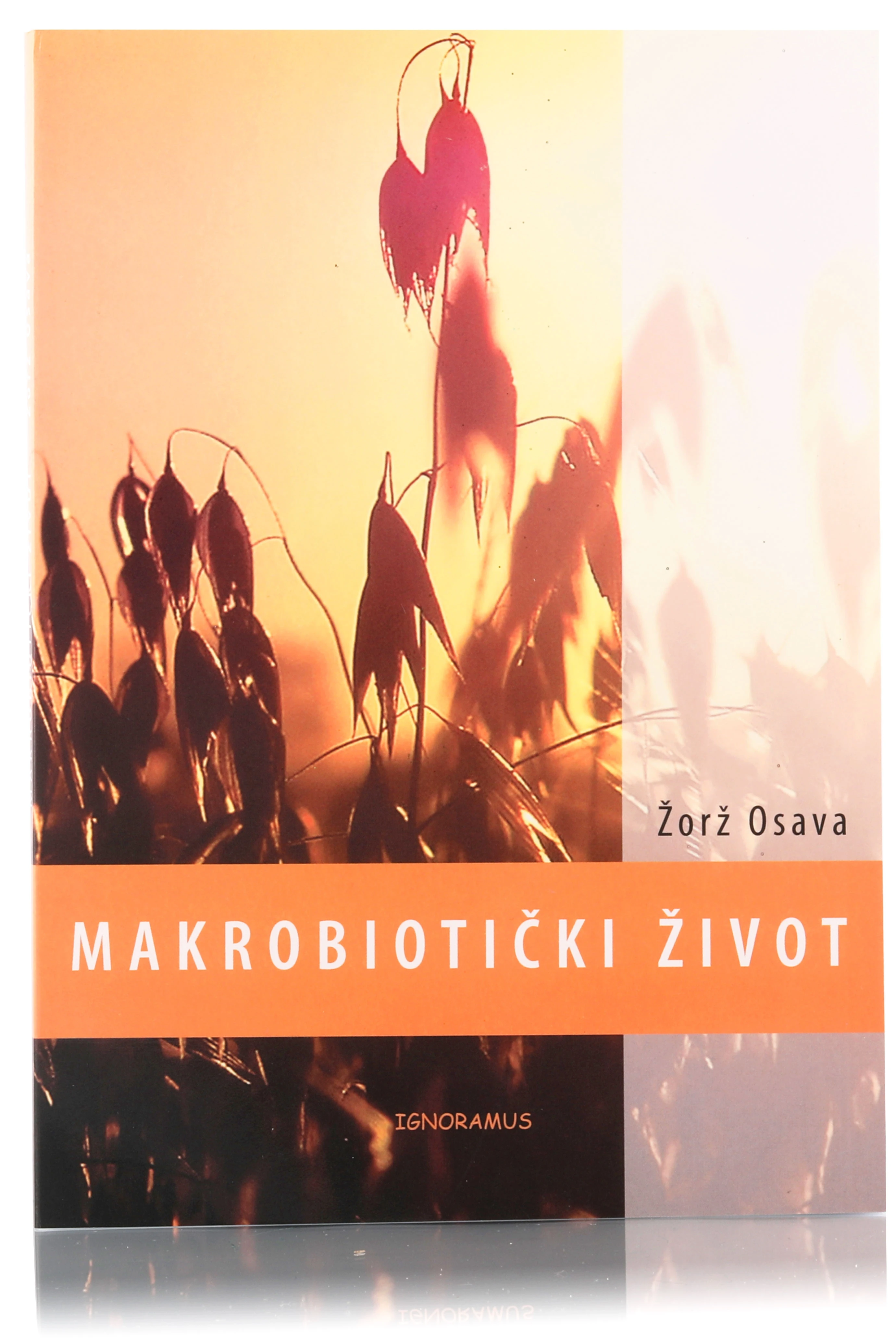 Makrobiotički život - Žorž Osava