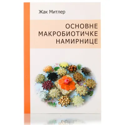 Osnovne makrobiotičke namirnice - Žak Mitler