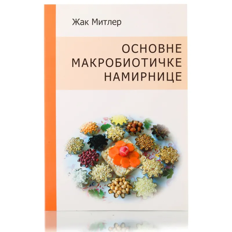 Osnovne makrobiotičke namirnice - Žak Mitler